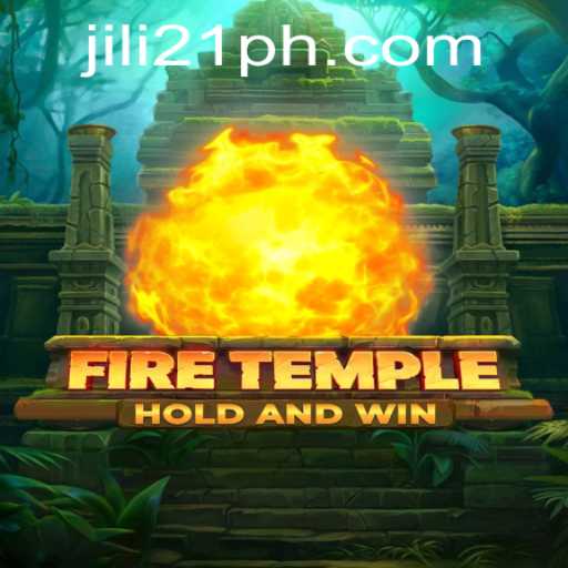 Exploring FireTemple: A Thrilling Adventure with Jili21