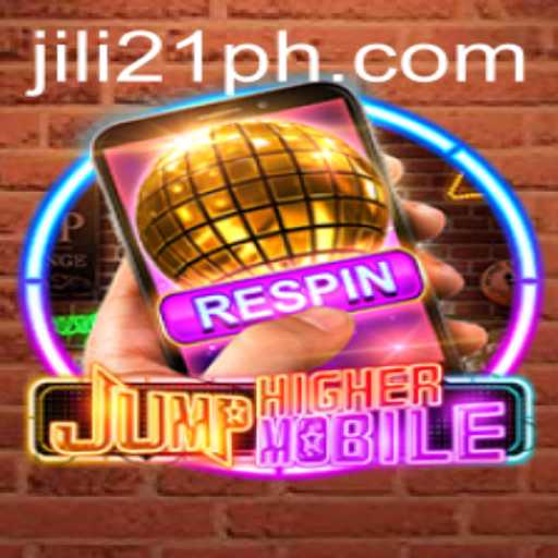 Exploring JumpHighermobile: A New Gaming Experience with Jili21