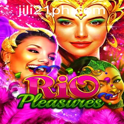 Exploring the Allure of RioPleasures: A Vibrant Gaming Experience with Jili21