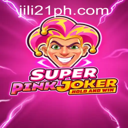 Exploring the Exciting World of SuperPinkJoker and the Strategy of jili21